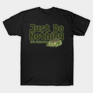 Just Do Nothing T-Shirt